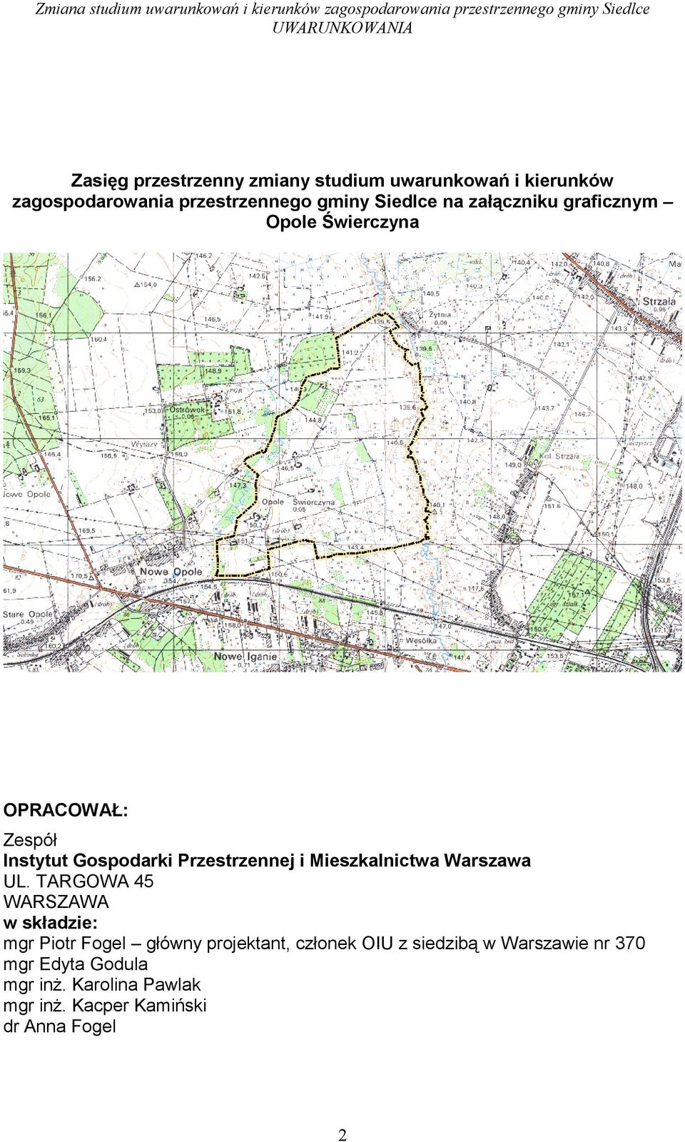 OPRACOWAŁ: Zespół Instytut Gospodarki Przestrzennej i Mieszkalnictwa Warszawa UL.