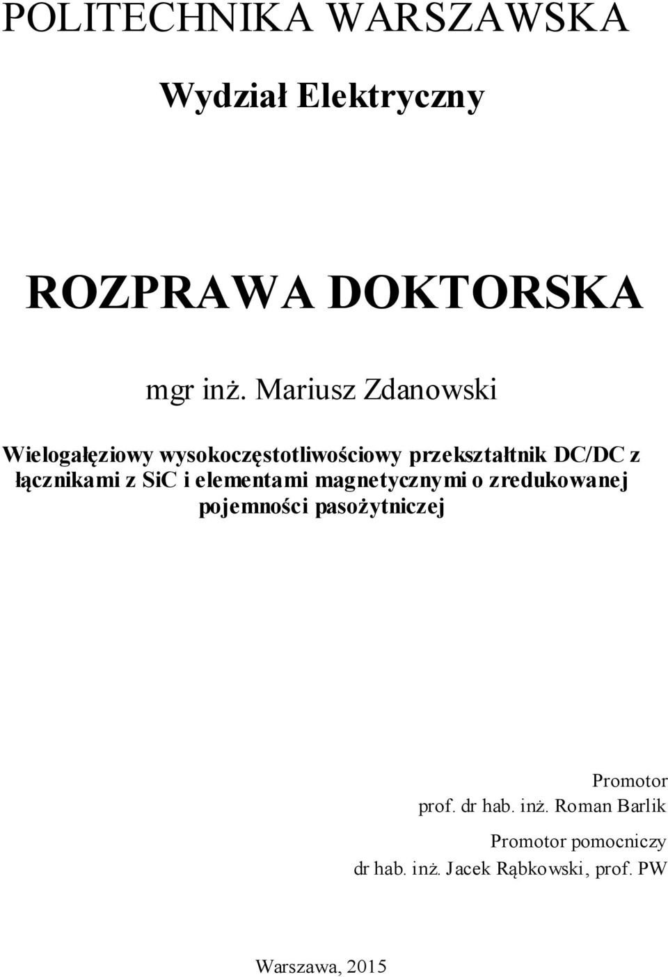 łącznikami z SiC i elementami magnetycznymi o zredukowanej pojemności pasożytniczej