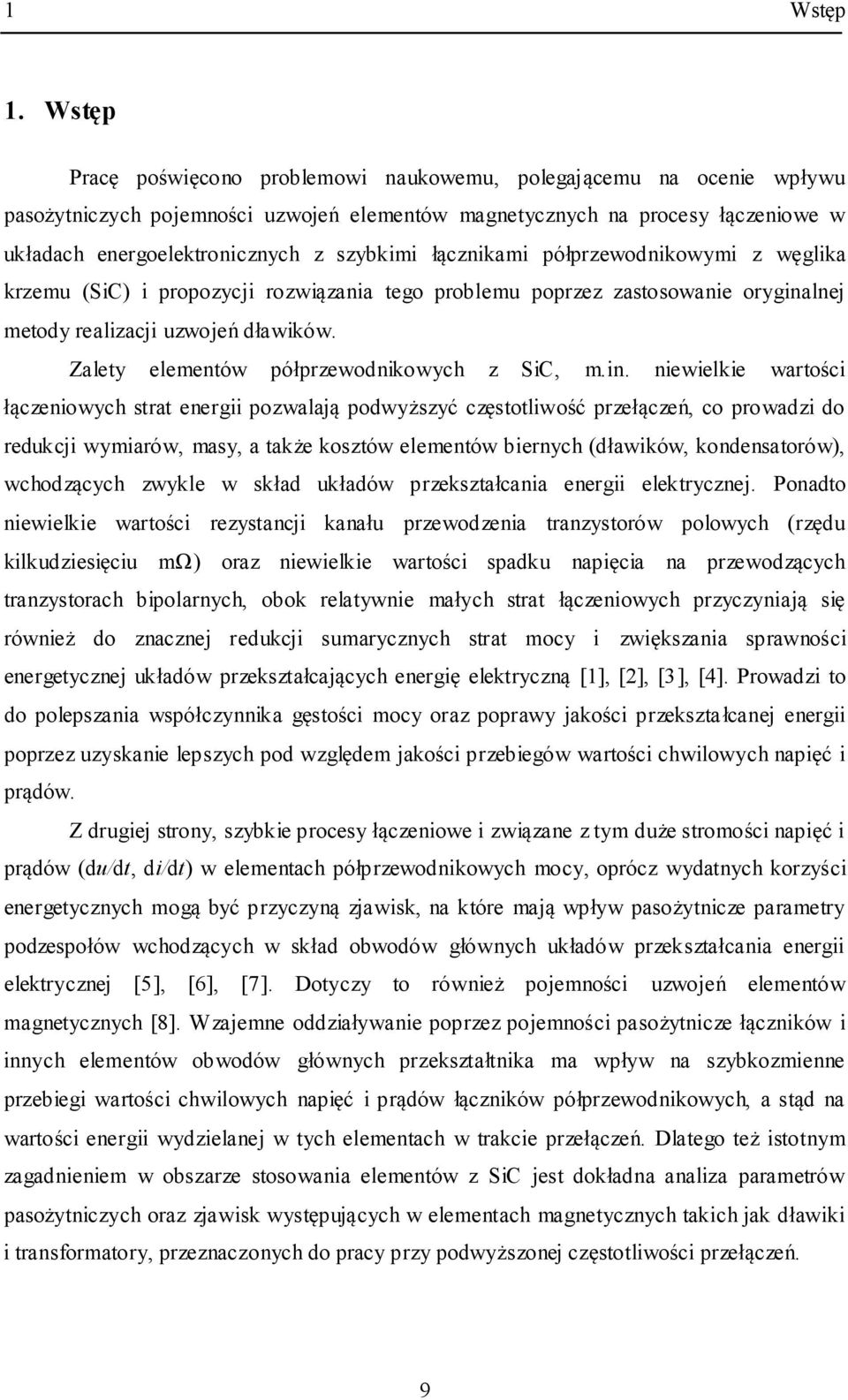 łącznikami półprzewodnikowymi z węglika krzemu (SiC) i propozycji rozwiązania tego problemu poprzez zastosowanie oryginalnej metody realizacji uzwojeń dławików.