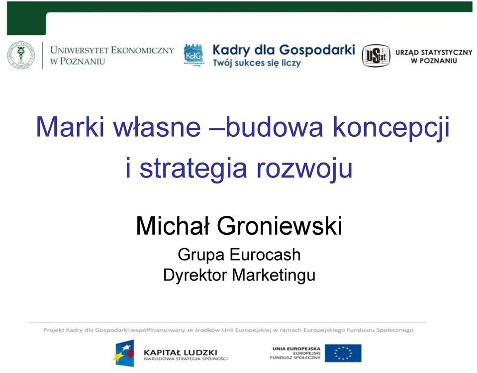 rozwoju Michał Groniewski