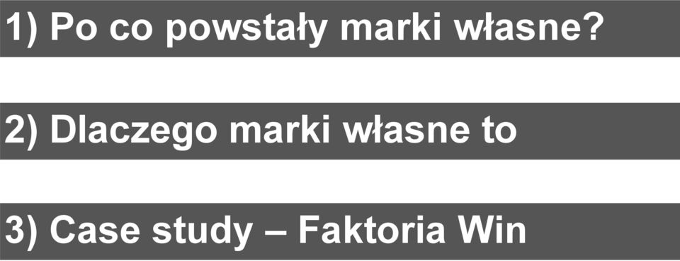 2) Dlaczego marki własne