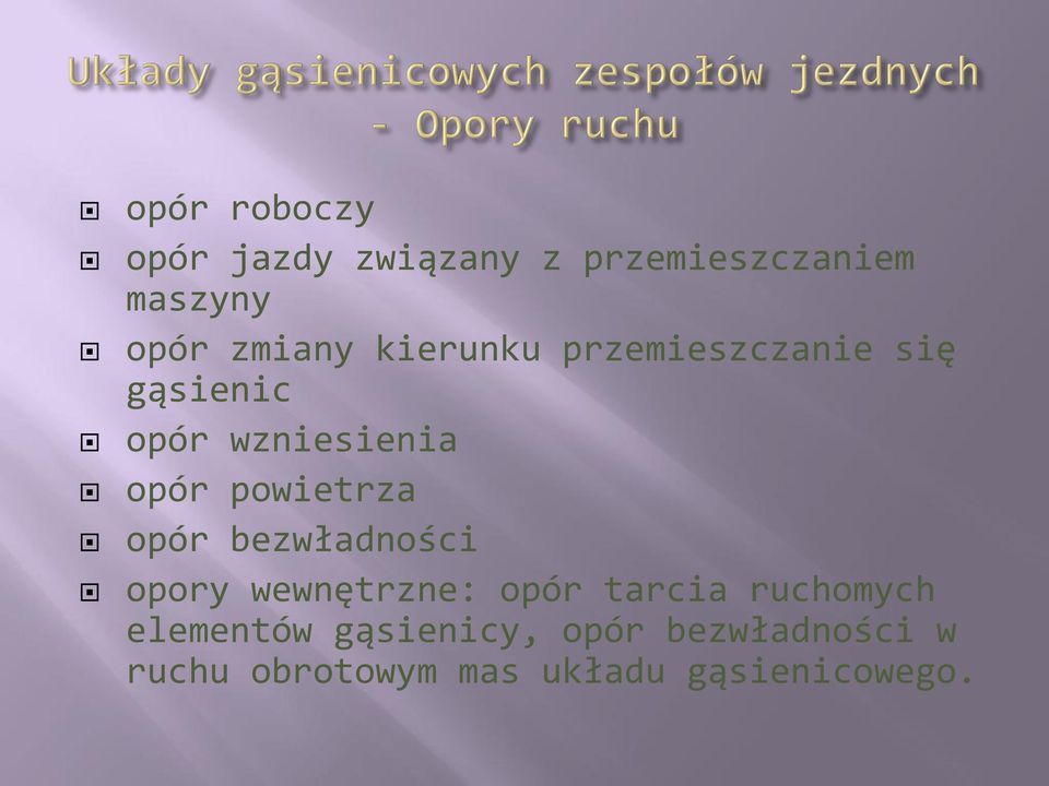 powietrza opór bezwładności opory wewnętrzne: opór tarcia ruchomych