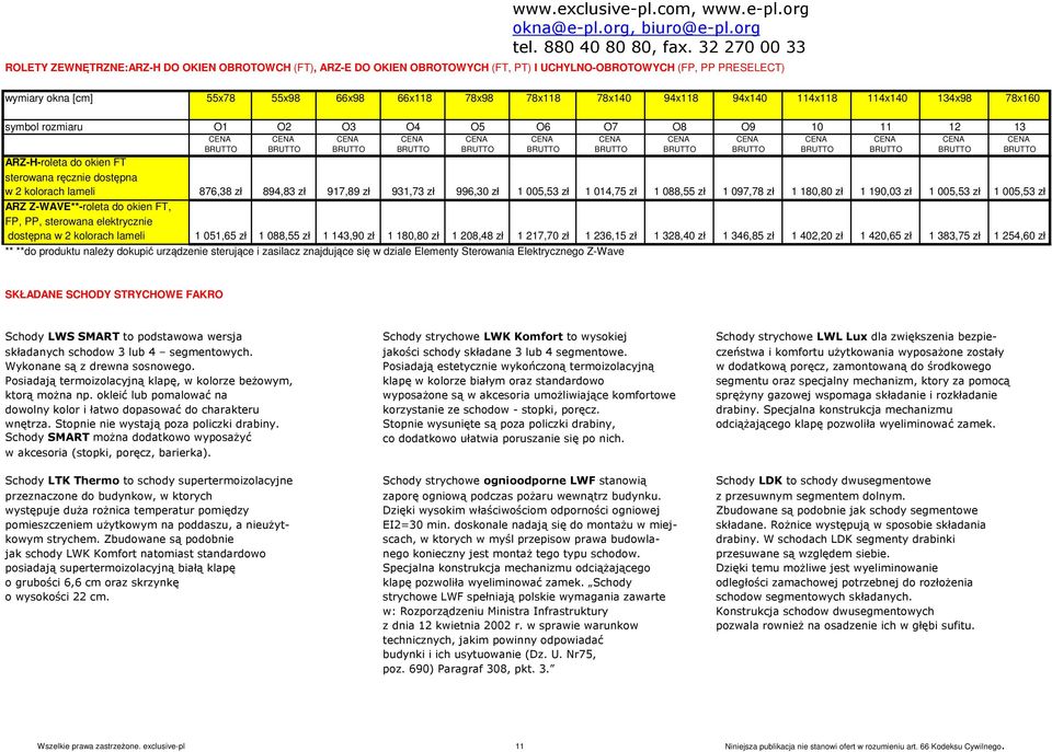 elektrycznie dostępna w 2 kolorach lameli 1 051,65 zł 1 088,55 zł 1 143,90 zł 1 180,80 zł 1 208,48 zł 1 217,70 zł 1 236,15 zł 1 328,40 zł 1 346,85 zł 1 402,20 zł 1 420,65 zł 1 383,75 zł 1 254,60 zł