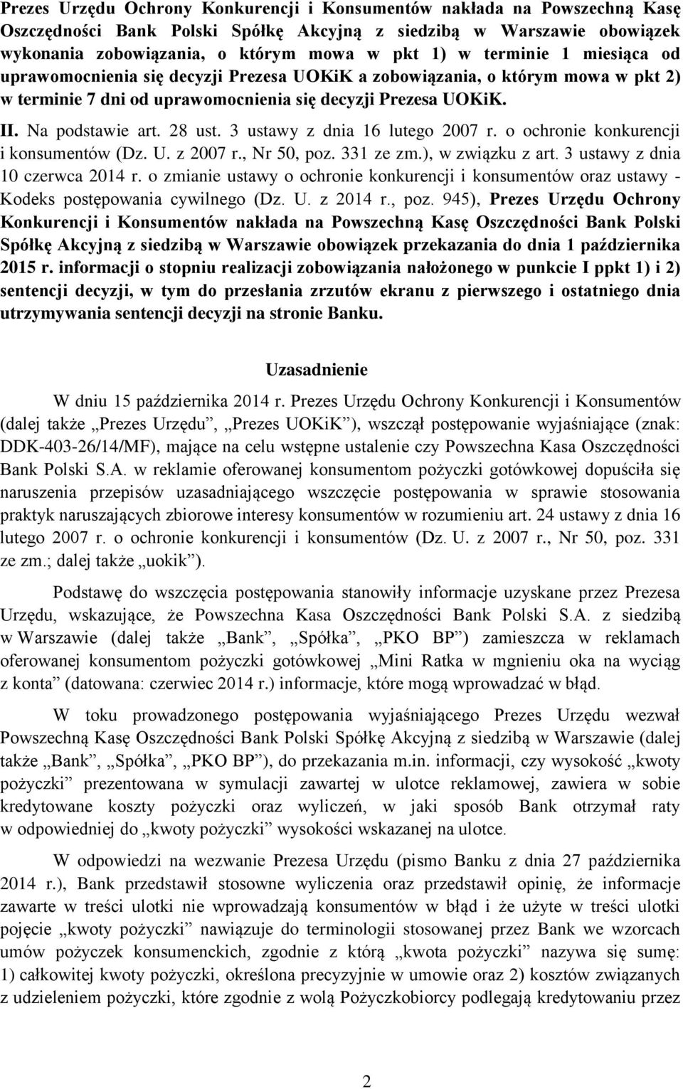 3 ustawy z dnia 16 lutego 2007 r. o ochronie konkurencji i konsumentów (Dz. U. z 2007 r., Nr 50, poz. 331 ze zm.), w związku z art. 3 ustawy z dnia 10 czerwca 2014 r.