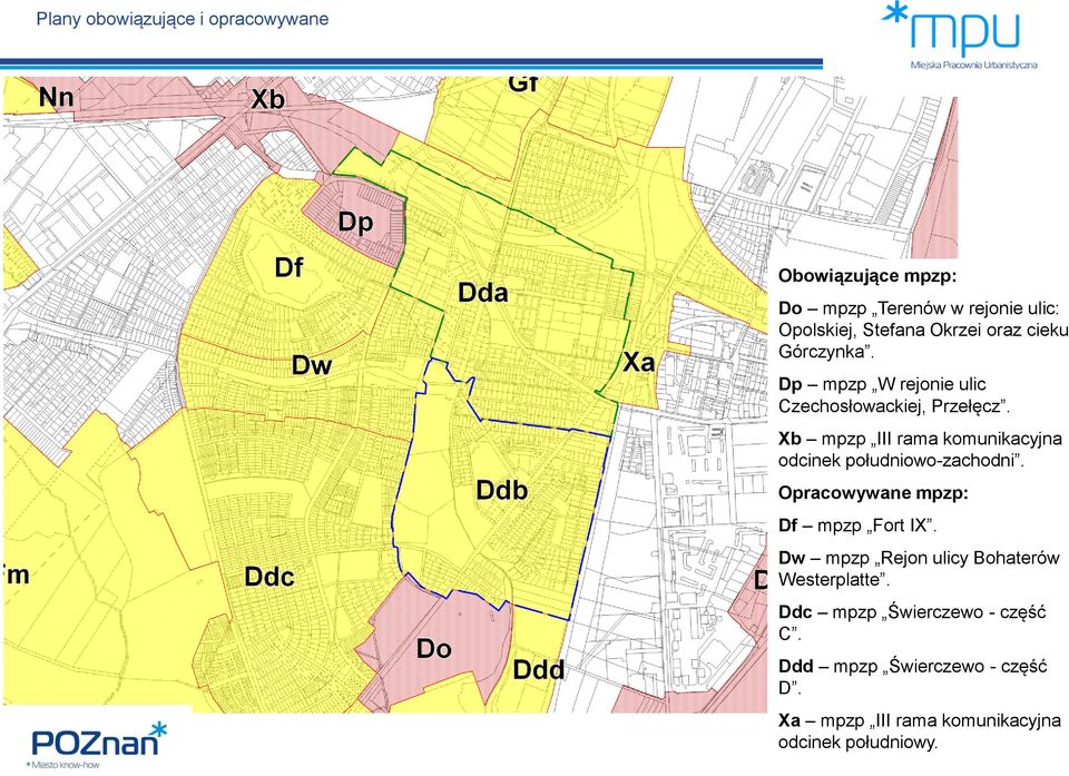 Xb mpzp III rama komunikacyjna odcinek południowo-zachodni. Opracowywane mpzp: Df mpzp Fort IX.