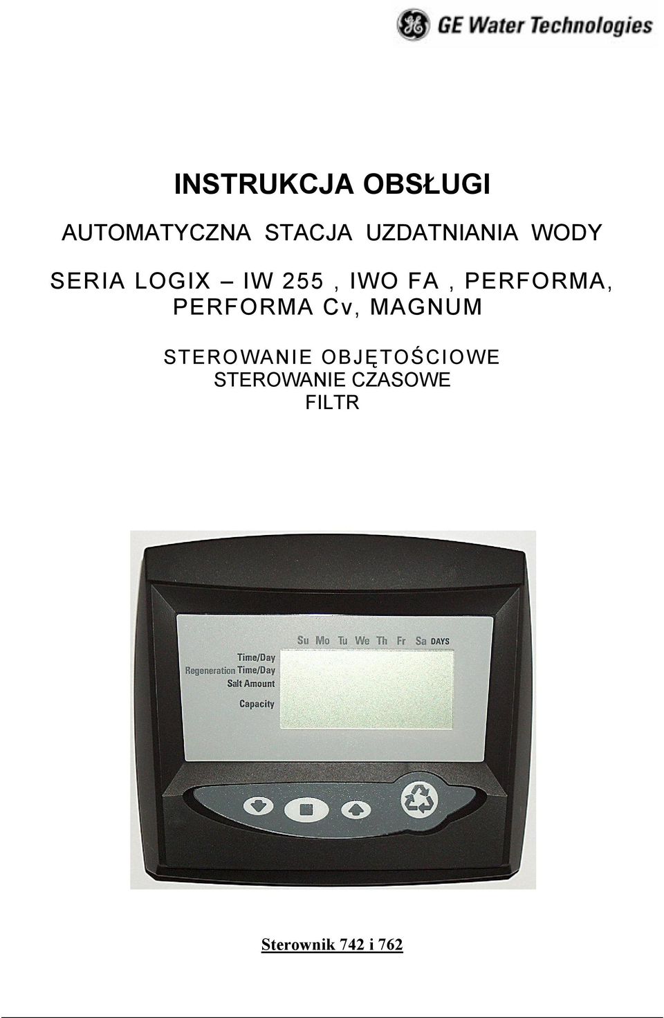 SERIA LOGIX IW 255, IWO FA, PERFORMA, PERFORMA Cv, MAGNUM