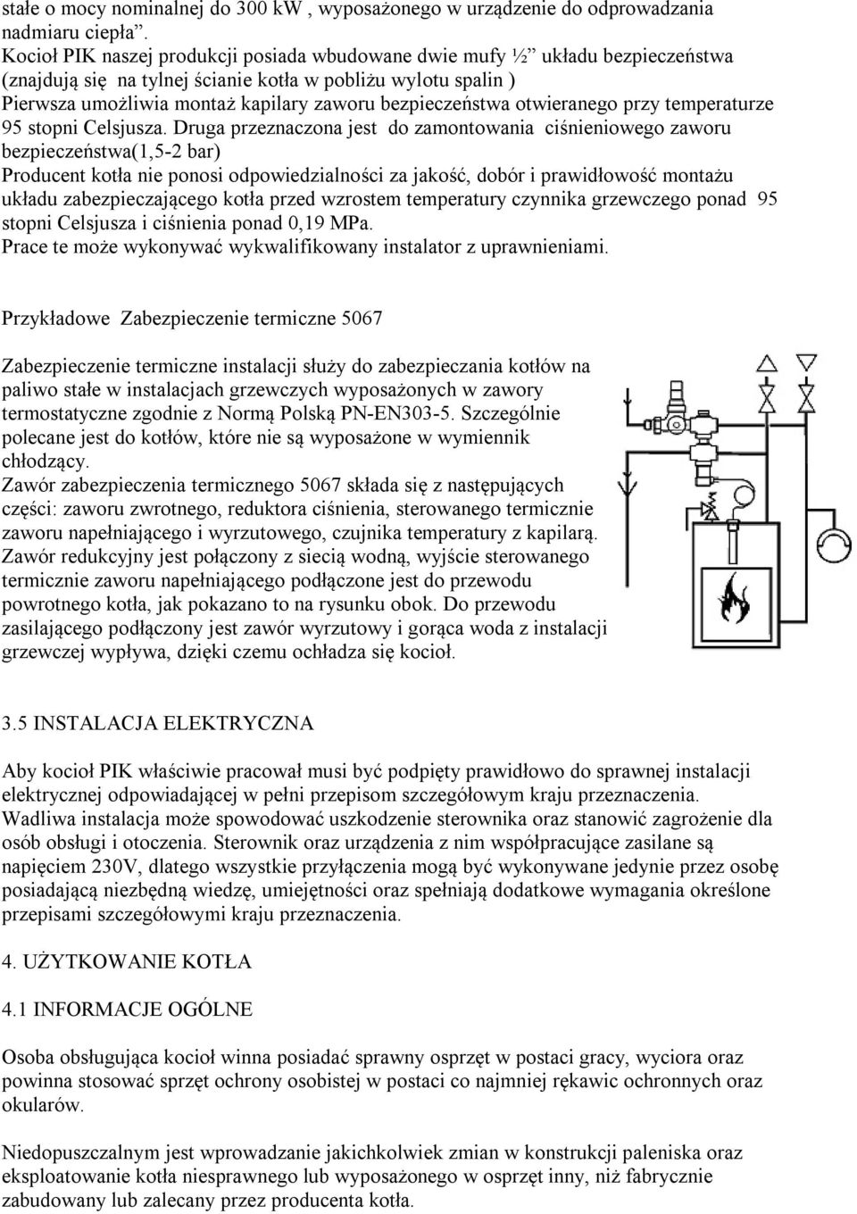 bezpieczeństwa otwieranego przy temperaturze 95 stopni Celsjusza.