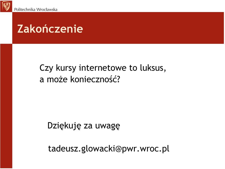 może konieczność?