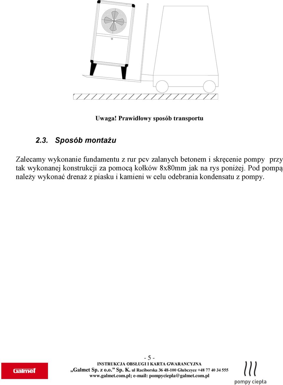 skręcenie pompy przy tak wykonanej konstrukcji za pomocą kołków 8x80mm jak