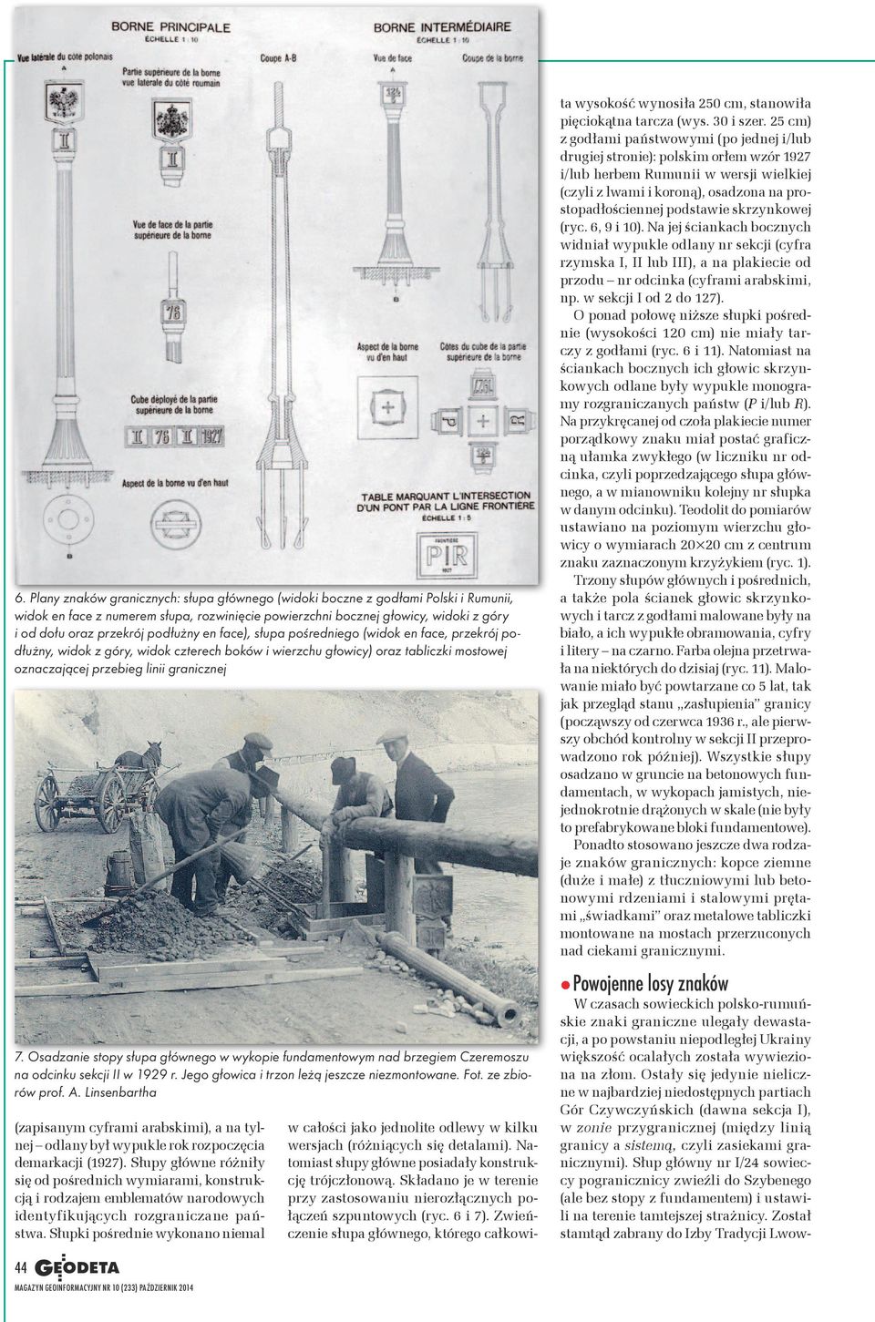 Osadzanie stopy słupa głównego w wykopie fundamentowym nad brzegiem Czeremoszu na odcinku sekcji II w 1929 r. Jego głowica i trzon leżą jeszcze niezmontowane. Fot. ze zbiorów prof. A.