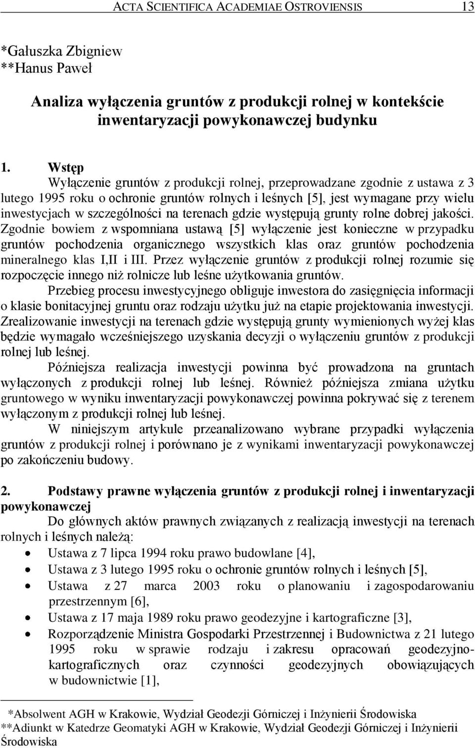 terenach gdzie występują grunty rolne dobrej jakości.