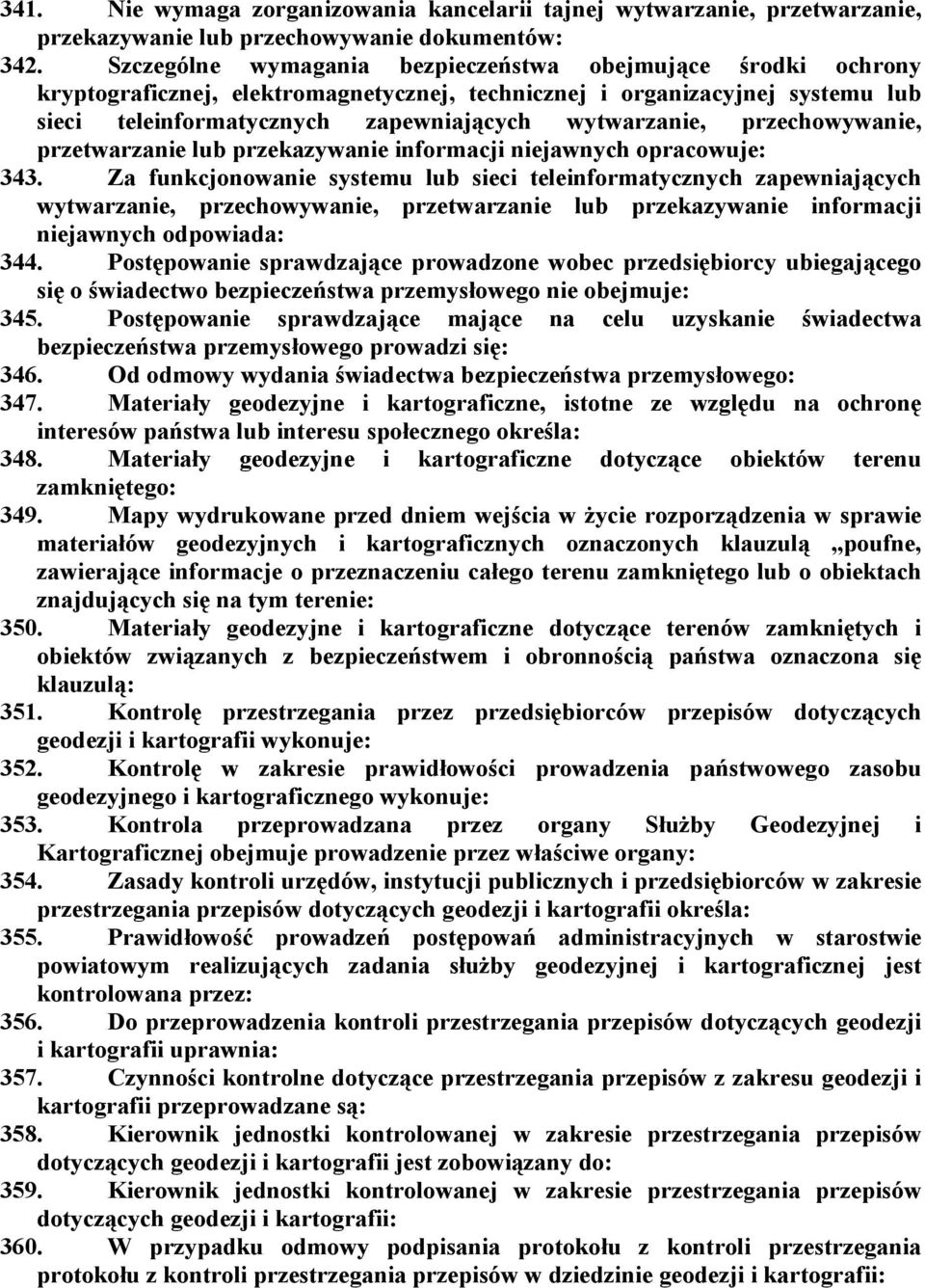 przechowywanie, przetwarzanie lub przekazywanie informacji niejawnych opracowuje: 343.