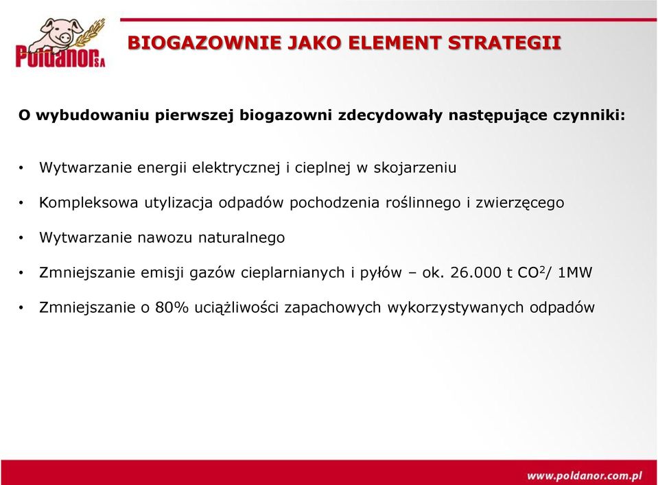 pochodzenia roślinnego i zwierzęcego Wytwarzanie nawozu naturalnego Zmniejszanie emisji gazów