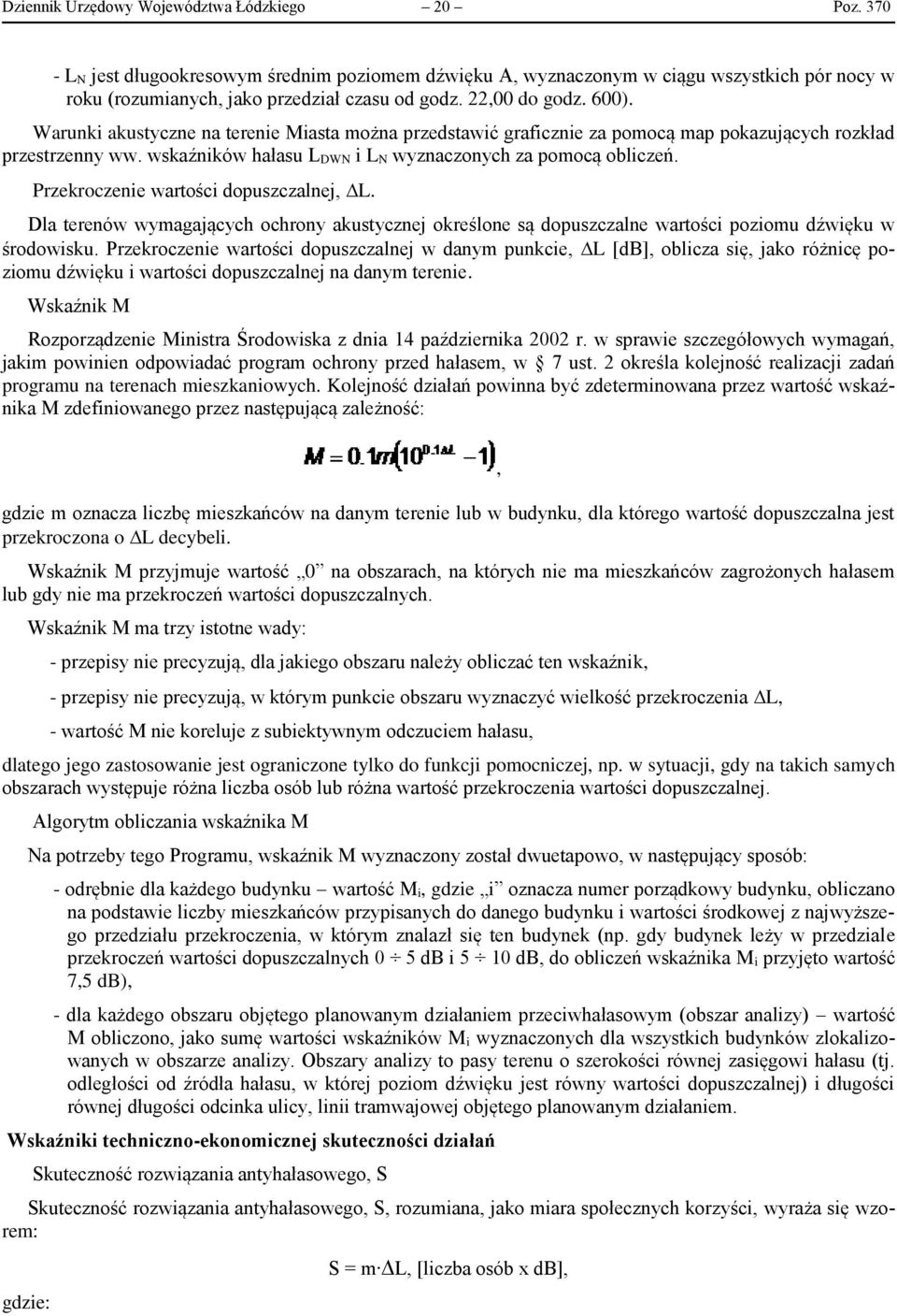 Przekroczenie wartości dopuszczalnej, L. Dla terenów wymagających ochrony akustycznej określone są dopuszczalne wartości poziomu dźwięku w środowisku.