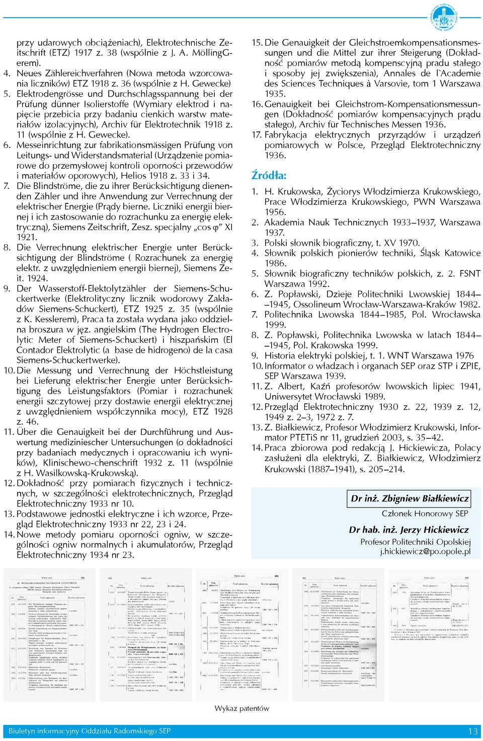 Elektrodengrösse und Durchschlagsspannung bei der Prüfung dünner Isolierstoffe (Wymiary elektrod i napięcie przebicia przy badaniu cienkich warstw materiałów izolacyjnych), Archiv für Elektrotechnik