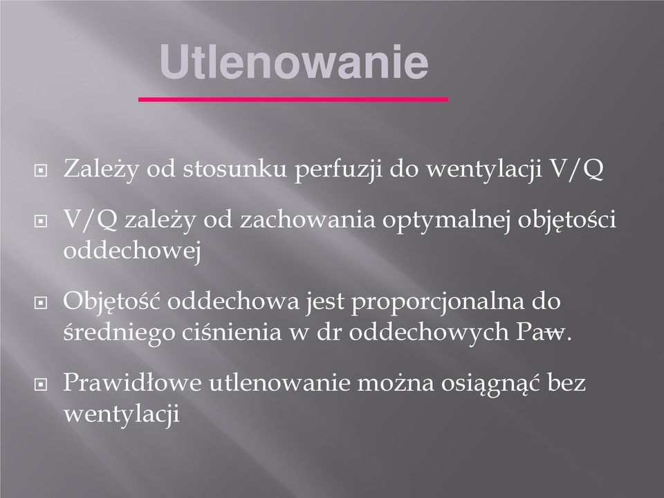 oddechowa jest proporcjonalna do średniego ciśnienia w dr