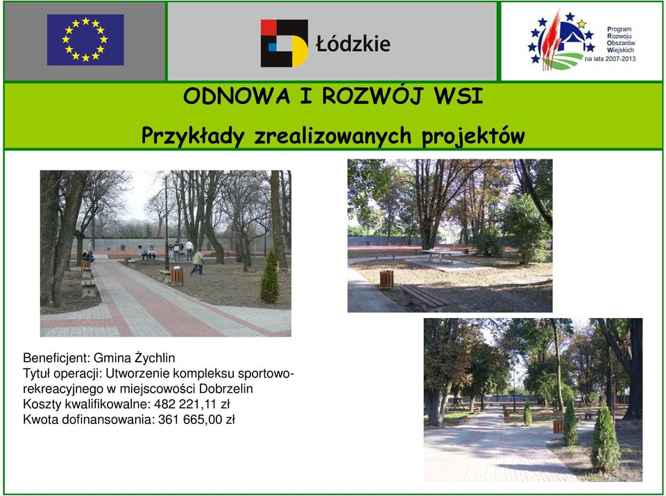 kompleksu sportoworekreacyjnego w miejscowości Dobrzelin