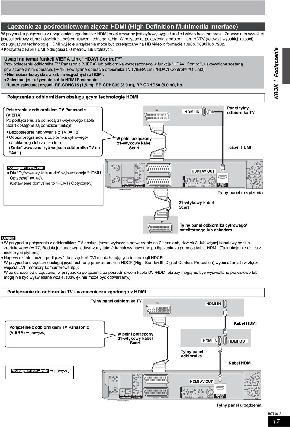 W przypadku połączenia z odbiornikiem HDTV (telewizji wysokiej jakości) obsługującym technologię HDMI wyjście urządzenia może być przełączane na HD video o formacie 1080p, 1080i lub 720p.