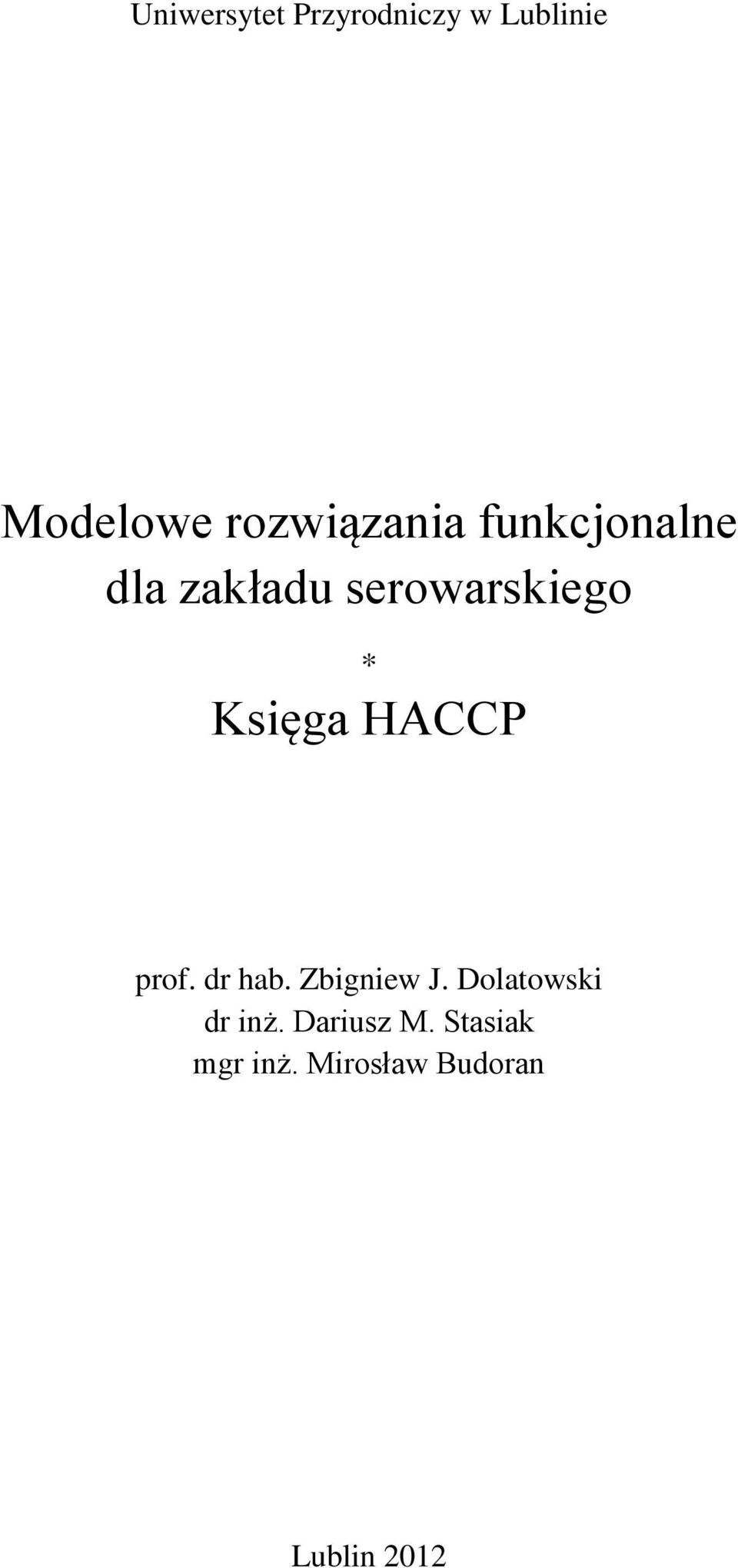 serowarskiego * prof. dr hab. Zbigniew J.