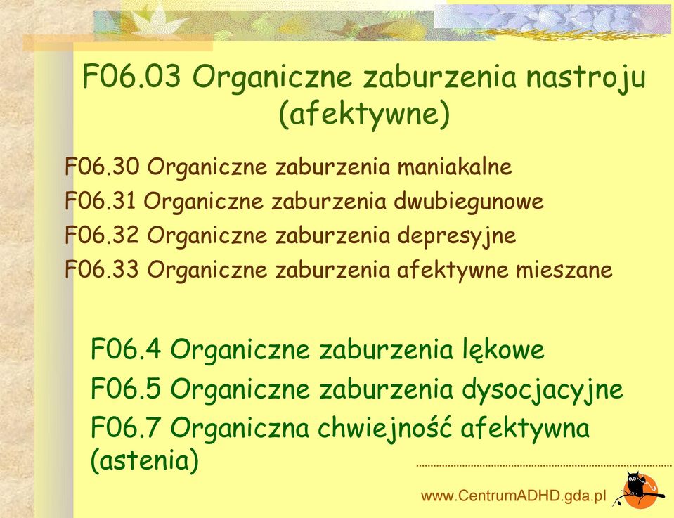 32 Organiczne zaburzenia depresyjne F06.