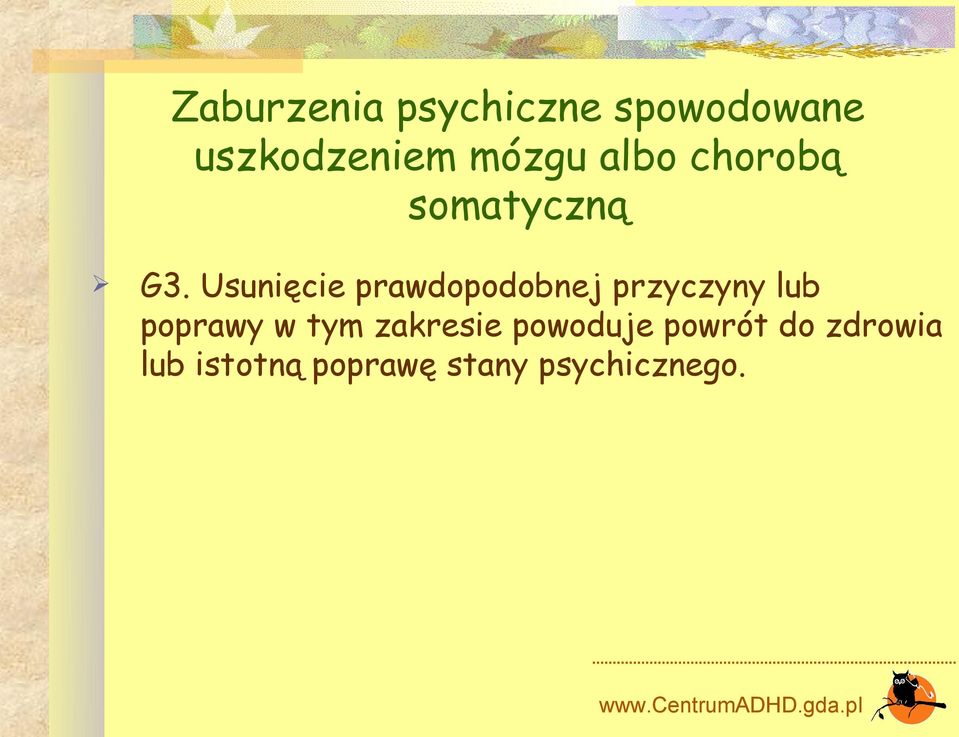 Usunięcie prawdopodobnej przyczyny lub poprawy w tym