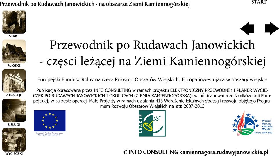 RUDAWACH JANOWICKICH I OKOLICACH (ZIEMIA KAMIENNOGÓRSKA), współfinanowana ze środków Unii Europejskiej, w zakresie operacji Małe Projekty w ramach