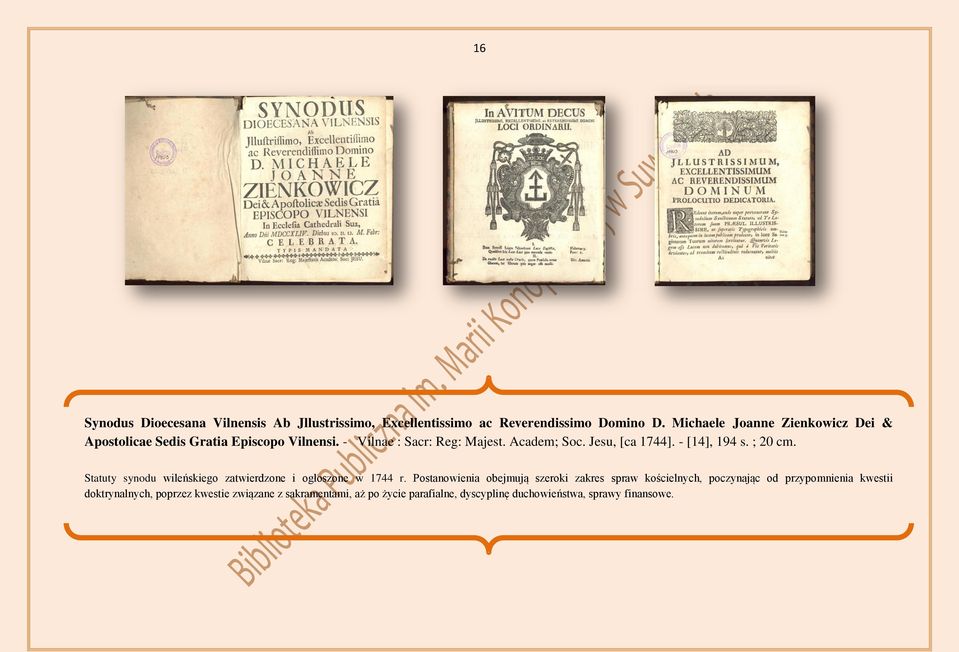 Jesu, [ca 1744]. - [14], 194 s. ; 20 cm. Statuty synodu wileńskiego zatwierdzone i ogłoszone w 1744 r.