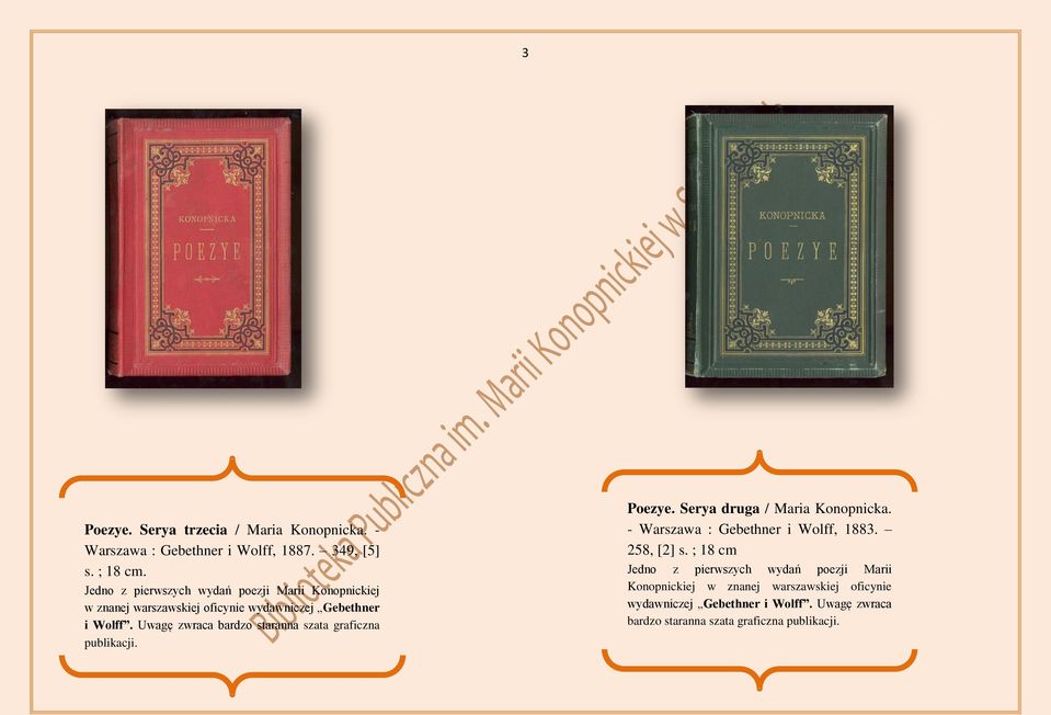 Uwagę zwraca bardzo staranna szata graficzna publikacji. Poezye. Serya druga / Maria Konopnicka. - Warszawa : Gebethner i Wolff, 1883.