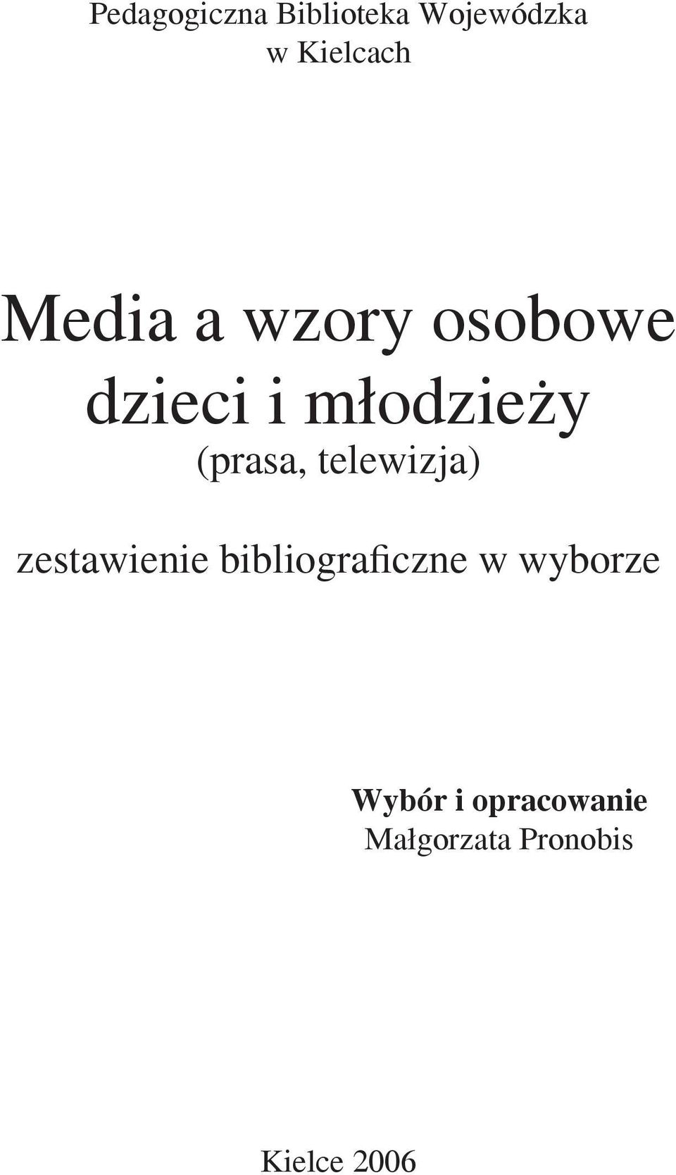 telewizja) zestawienie bibliograficzne w wyborze