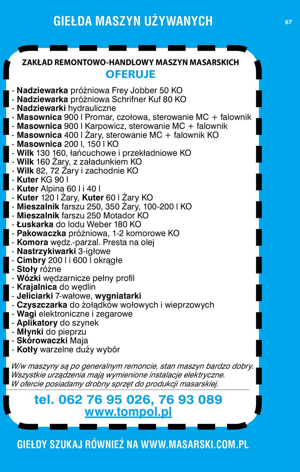130 160, łańcuchowe i przekładniowe KO - Wilk 160 Żary, z załadunkiem KO - Wilk 82, 72 Żary i zachodnie KO - Kuter KG 90 l - Kuter Alpina 60 l i 40 l - Kuter 120 l Żary, Kuter 60 l Żary KO -