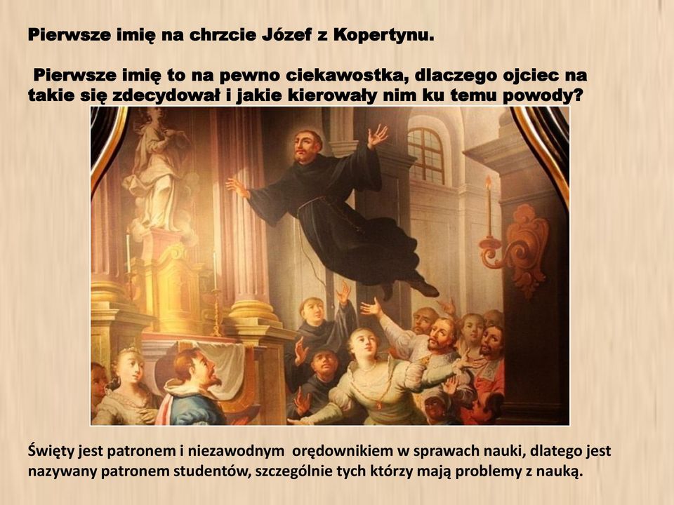 i jakie kierowały nim ku temu powody?