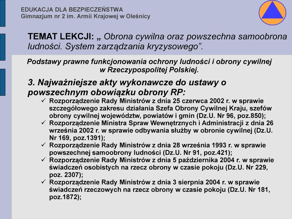 w sprawie szczegółowego zakresu działania Szefa Obrony Cywilnej Kraju, szefów obrony cywilnej województw, powiatów i gmin (Dz.U. Nr 96, poz.