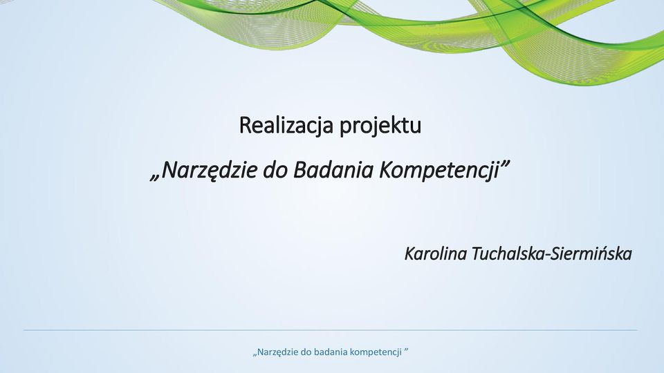 Kompetencji Karolina