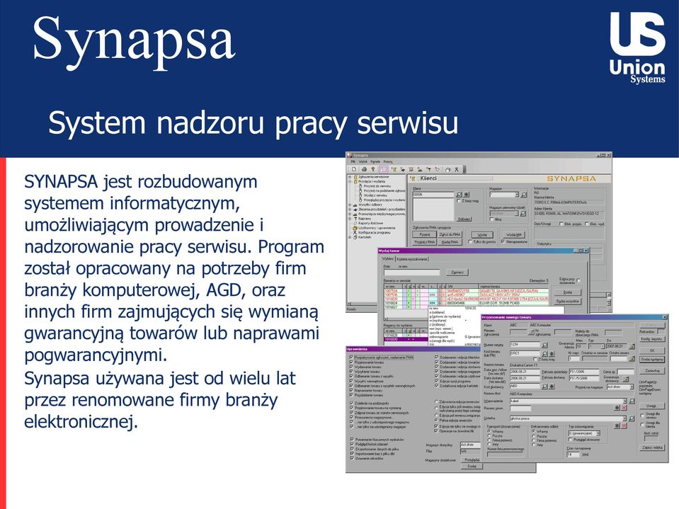 Program został opracowany na potrzeby firm branży komputerowej, AGD, oraz innych firm