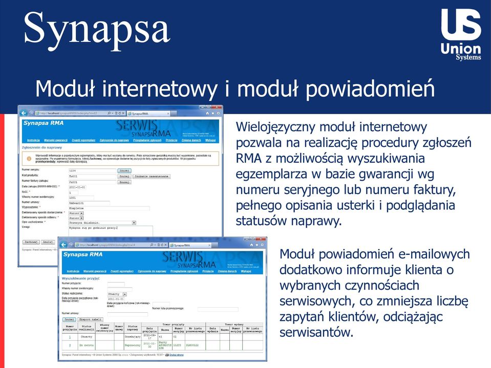 faktury, pełnego opisania usterki i podglądania statusów naprawy.