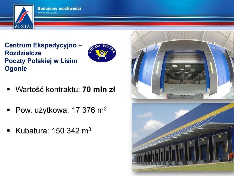 Wartość kontraktu: 70 mln zł Pow.