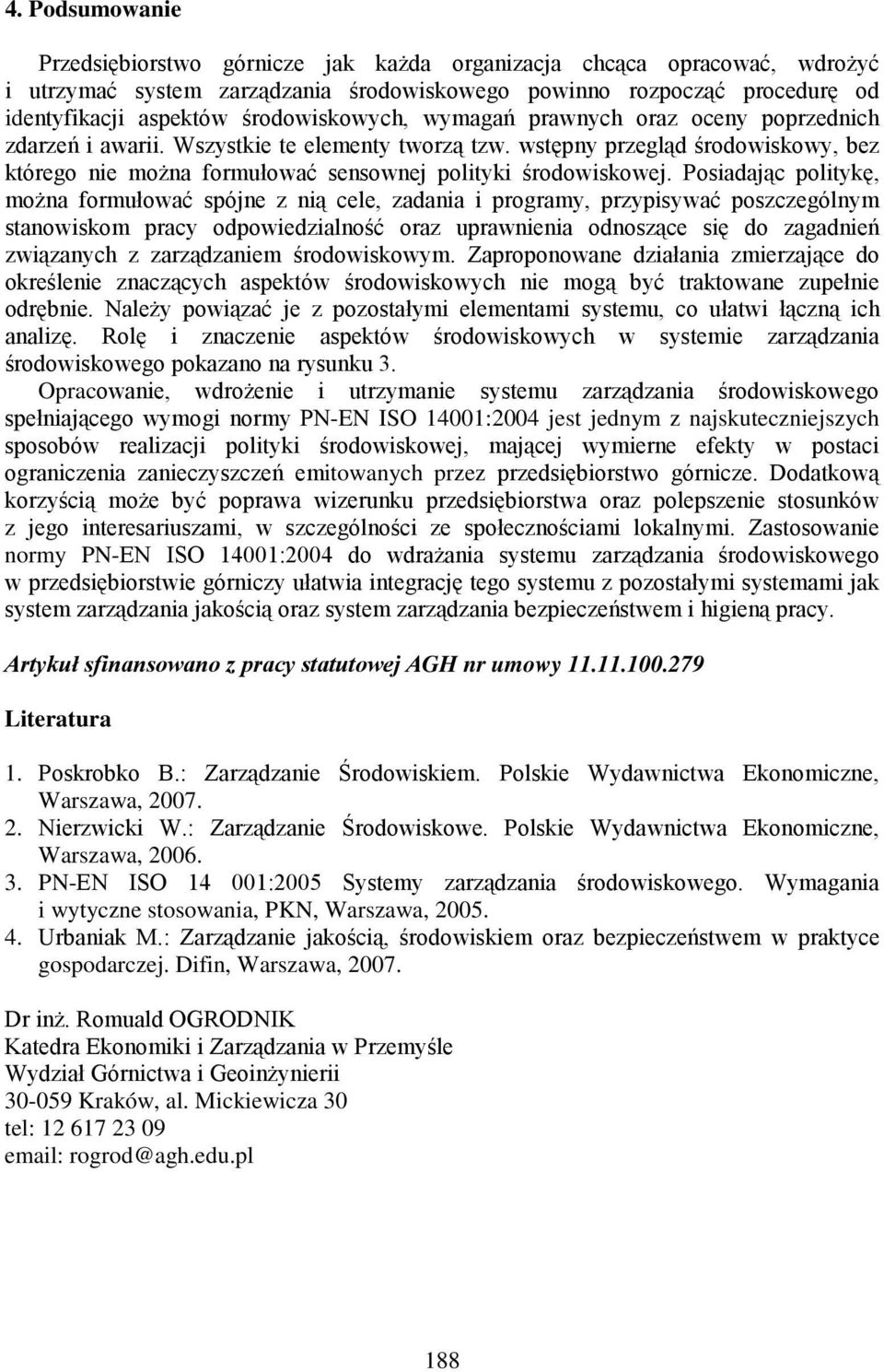 wstępny przegląd środowiskowy, bez którego nie można formułować sensownej polityki środowiskowej.