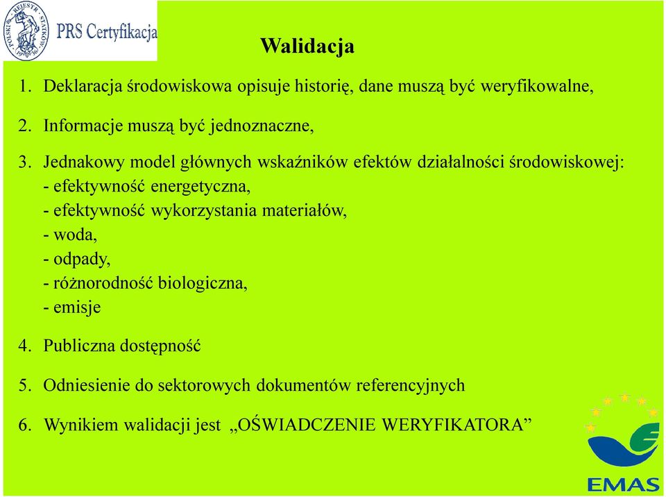 Jednakowy model głównych wskaźników efektów działalności środowiskowej: - efektywność energetyczna, - efektywność