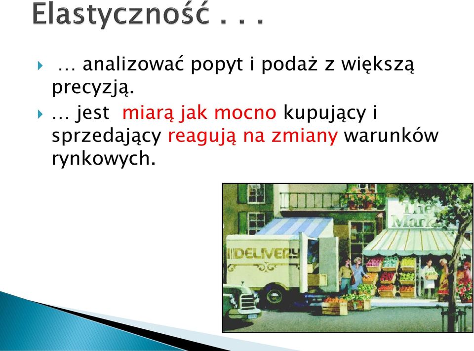 jest miarą jak mocno kupujący i