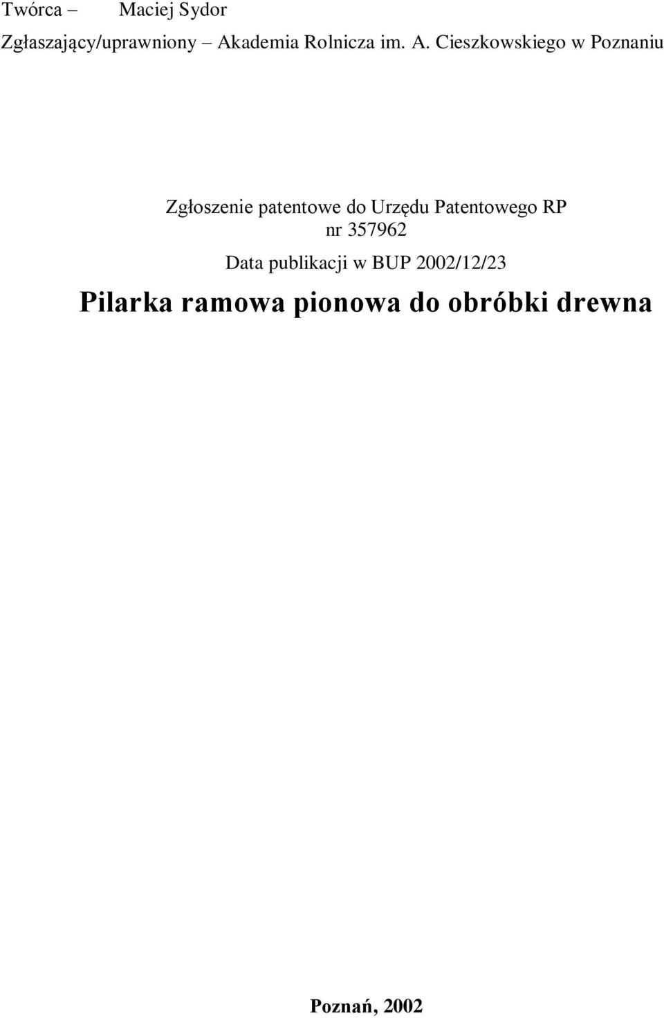 Cieszkowskiego w Poznaniu Zgłoszenie patentowe do Urzędu