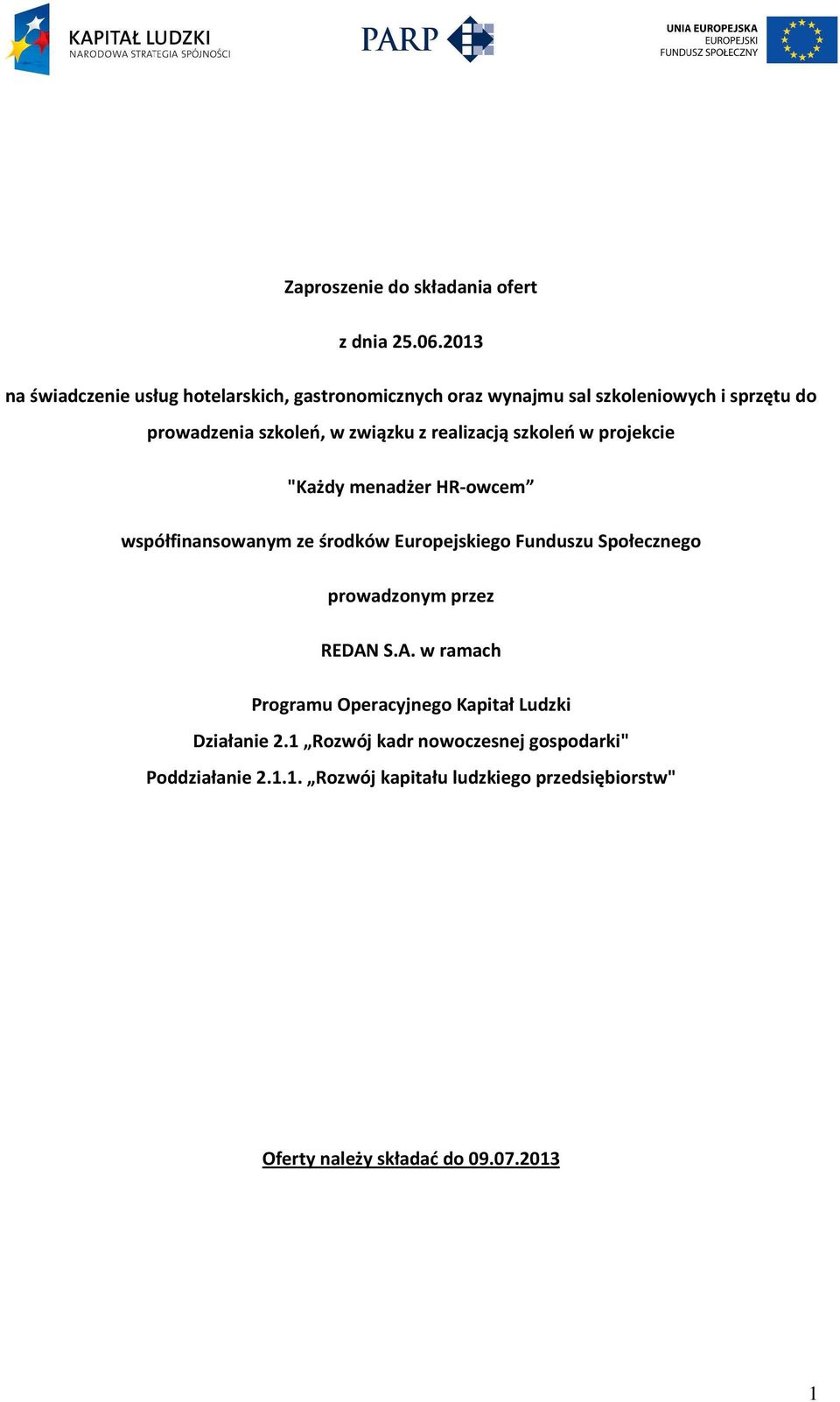 związku z realizacją szkoleń w projekcie "Każdy menadżer HR-owcem współfinansowanym ze środków Europejskiego Funduszu Społecznego