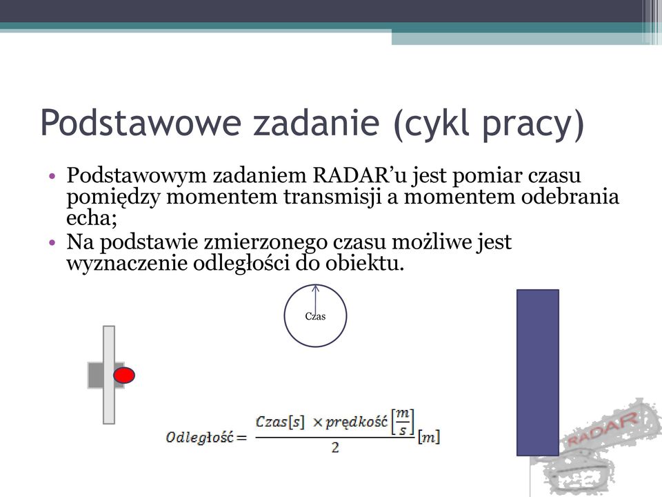 a momentem odebrania echa; Na podstawie zmierzonego