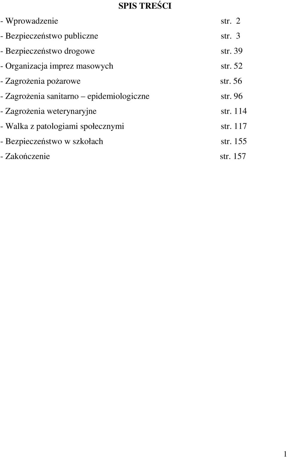 52 - ZagroŜenia poŝarowe str. 56 - ZagroŜenia sanitarno epidemiologiczne str.