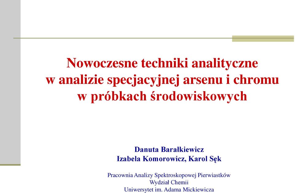 Barałkiewicz Izabela Komorowicz, Karol Sęk Pracownia Analizy