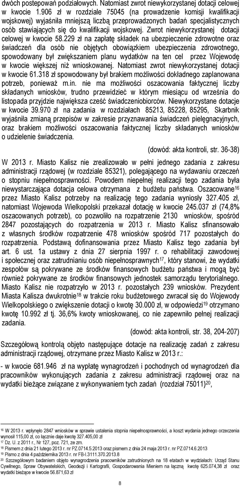 Zwrot niewykorzystanej dotacji celowej w kwocie 58.