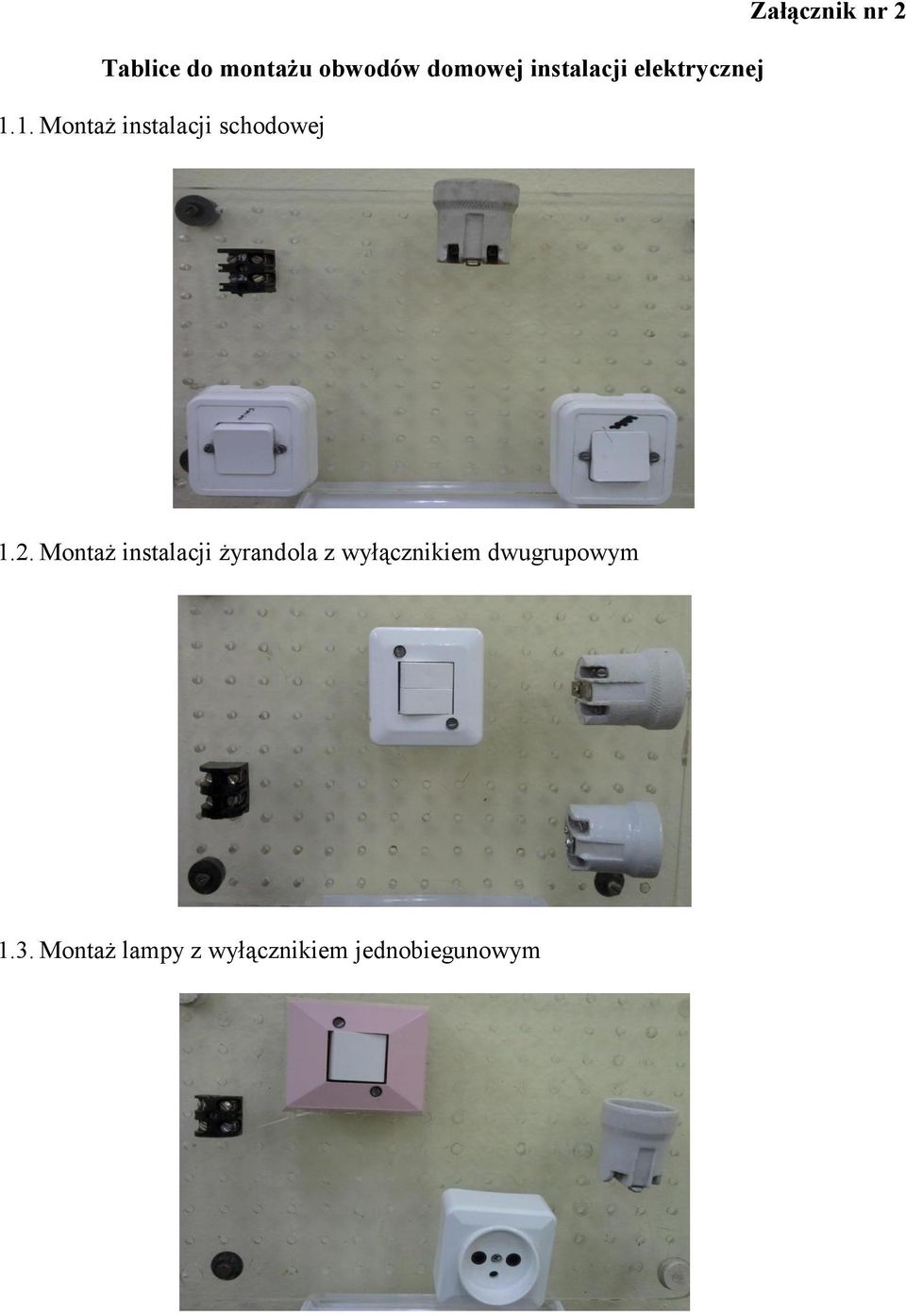 1. Montaż instalacji schodowej Załącznik nr 2 