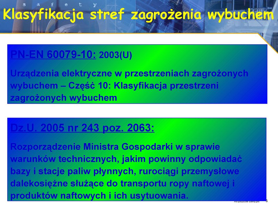 2063: Rozporządzenie Ministra Gospodarki w sprawie warunków technicznych, jakim powinny odpowiadaċ bazy i stacje