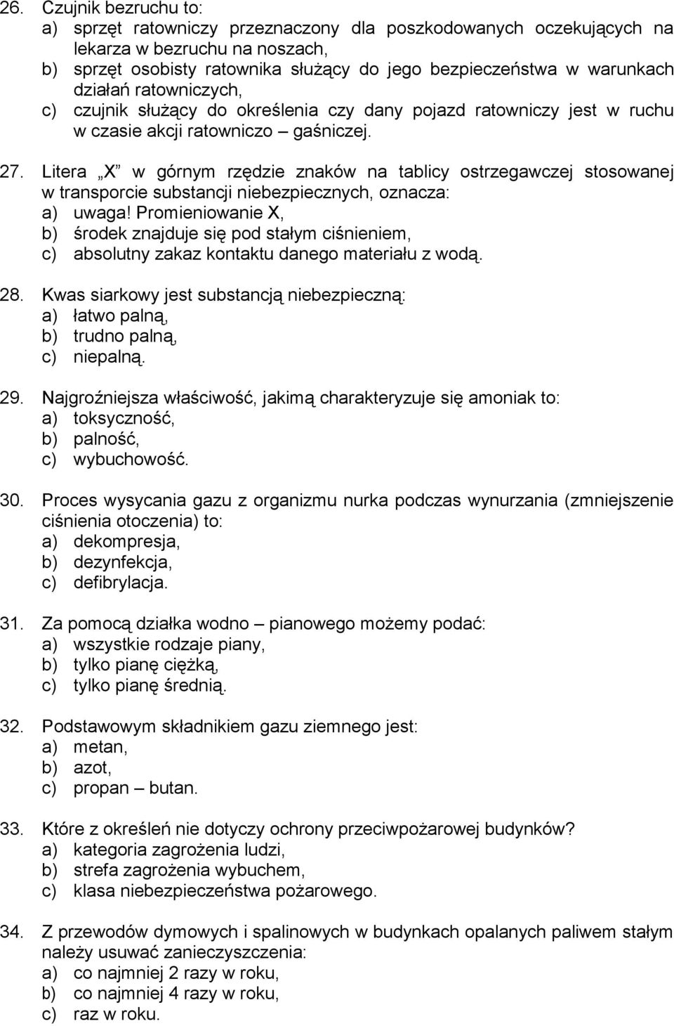 Litera X w górnym rzędzie znaków na tablicy ostrzegawczej stosowanej w transporcie substancji niebezpiecznych, oznacza: a) uwaga!