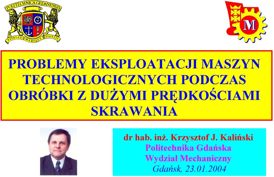 SKRAWANIA dr hab. inż. Krzysztof J.