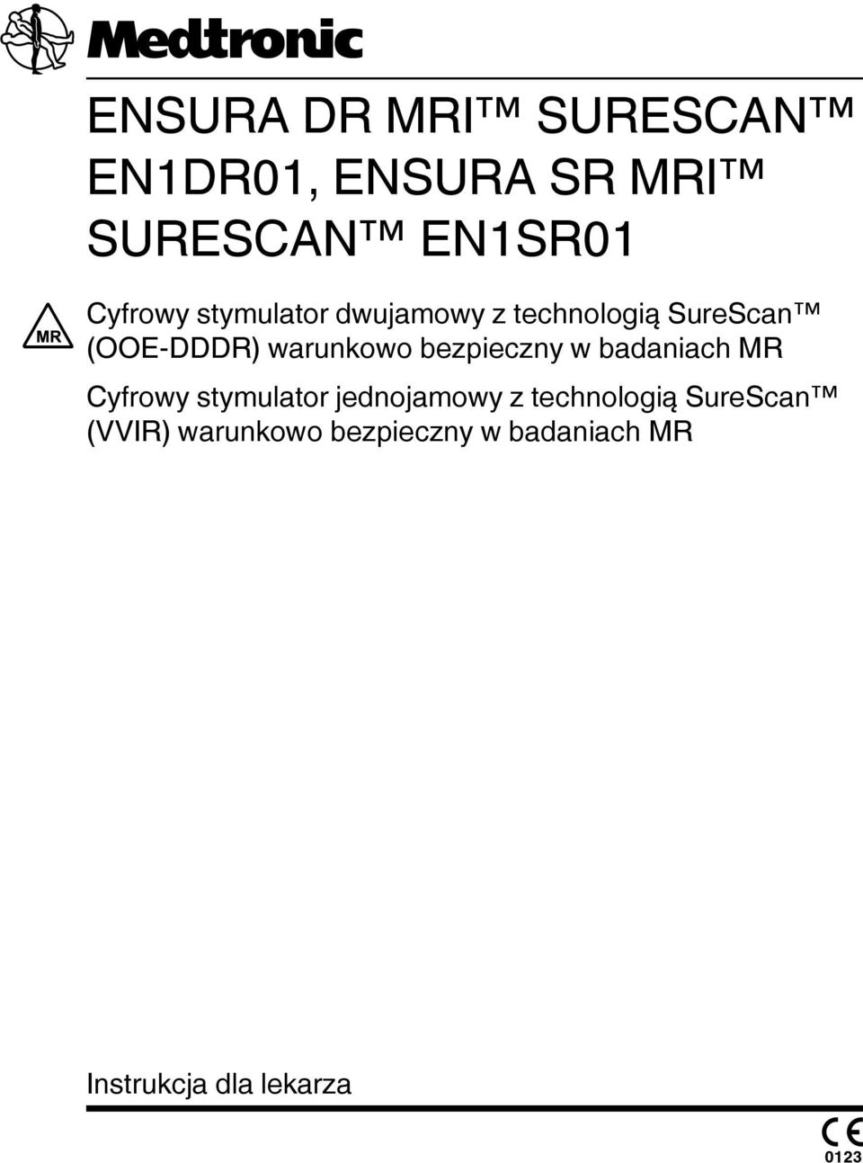 badaniach MR Cyfrowy stymulator jednojamowy z technologią SureScan